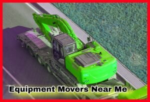 Equipment Movers Near Me