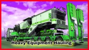 Heavy Equipment Hauling